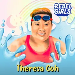 Theresa Goh: From Grit to Glory