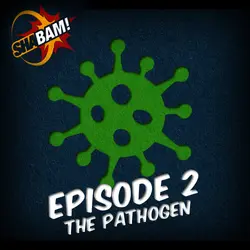 S1:E2 - The Pathogen