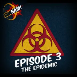 S1:E3 - The Epidemic