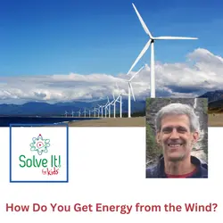 How Do You Get Energy from the Wind?