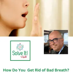 How Do You Get Rid of Bad Breath?