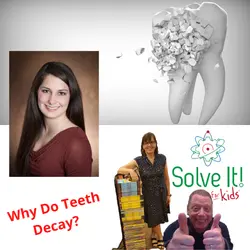 Why Do Teeth Decay?