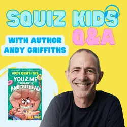 Andy Griffiths - You and Me and the Gigantic Knucklehead - and a Squiz Kids Q+A