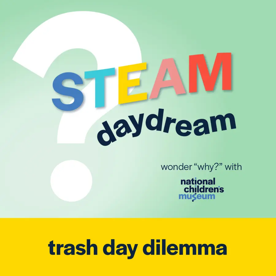 STEAM Daydream with National Children's Museum