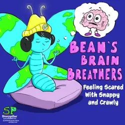 April’s Brain Breather: Feeling Scared with Snappy and Crawly