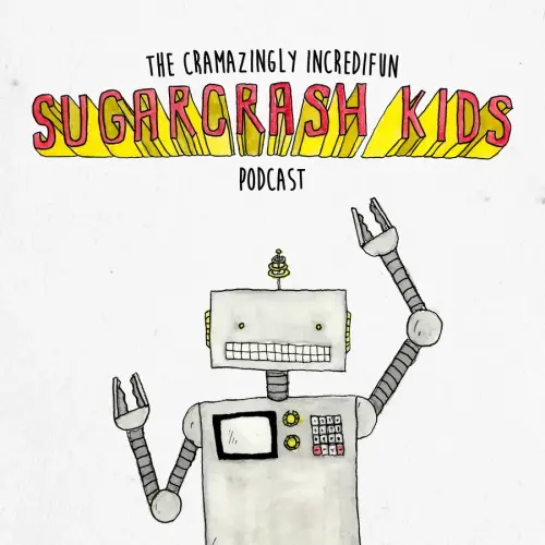 The Cramazingly Incredifun Sugarcrash Kids Podcast
