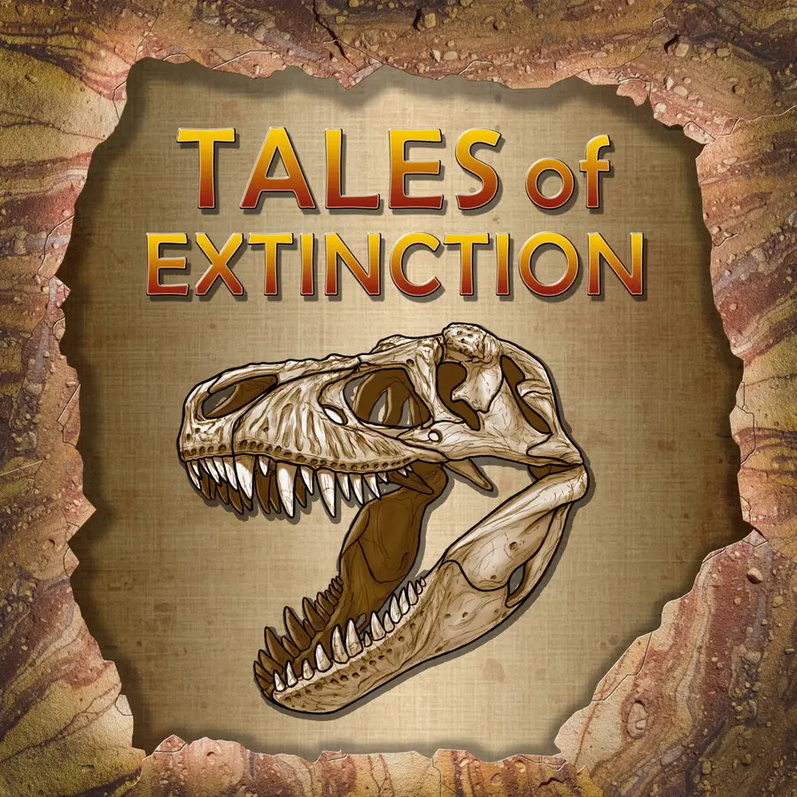 Tales of Extinction