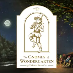 The Gnomes of Wondergarten