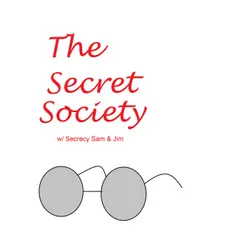 The Secret Society Ep. 1: An Explination