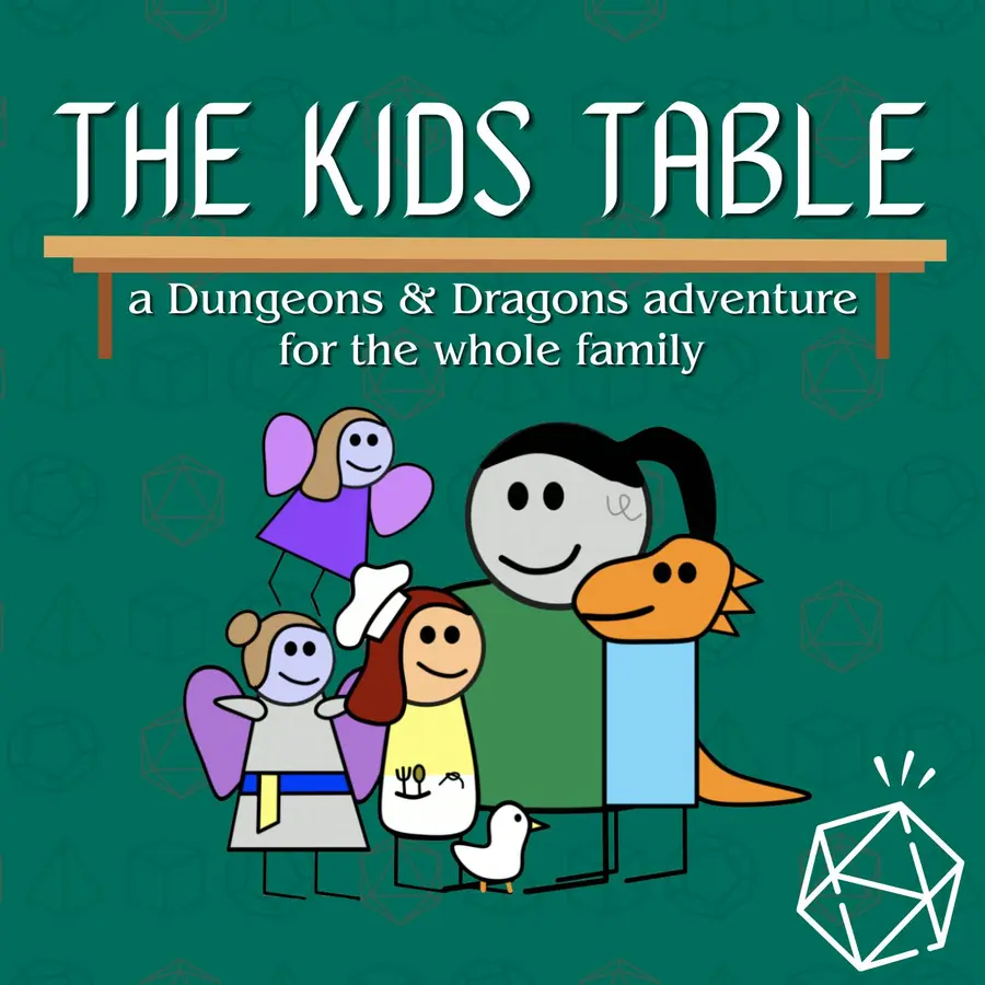 The Kids Table D&D | Dungeons & Dragons for the Whole Family