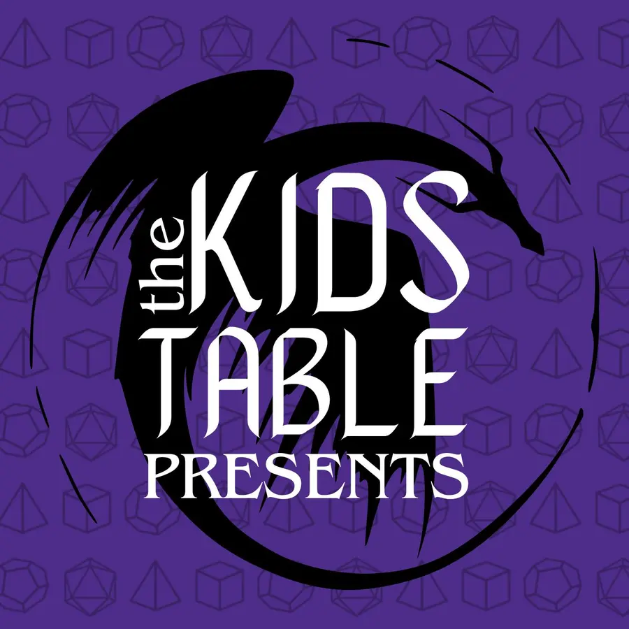 The Kids Table D&D | Dungeons & Dragons for the Whole Family