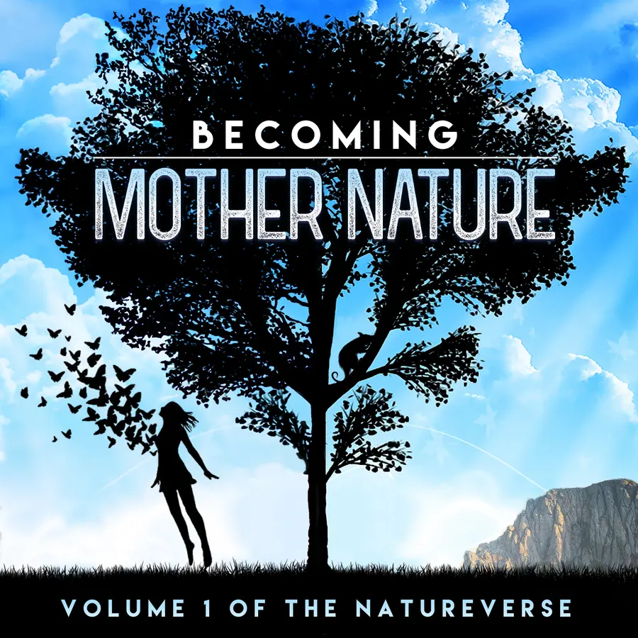 The Natureverse: Becoming Mother Nature