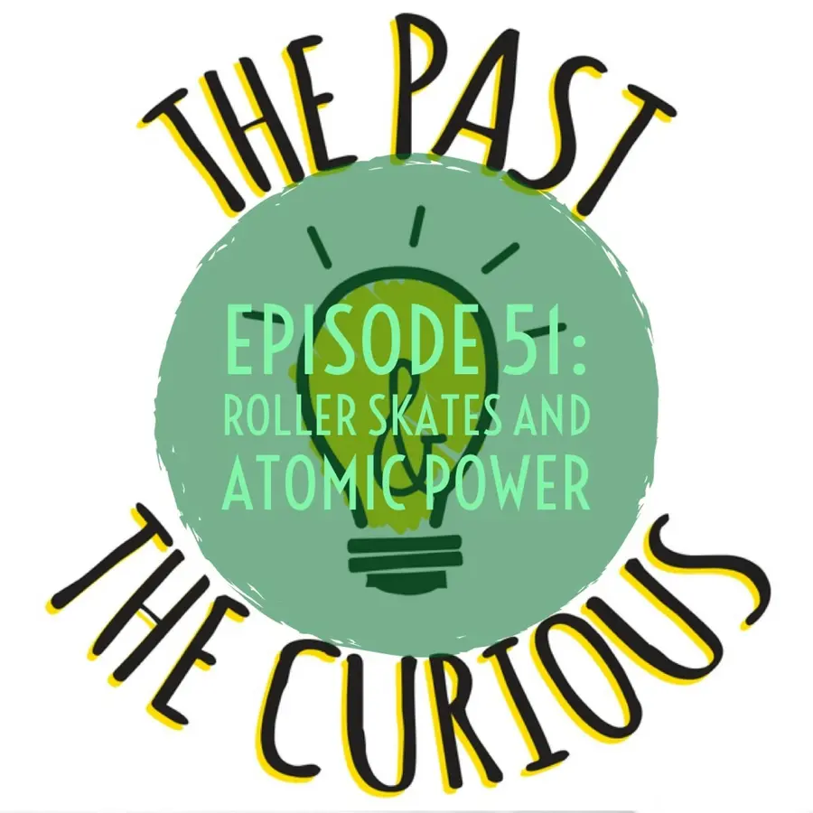 The Past and The Curious: A History Podcast for Kids and Families
