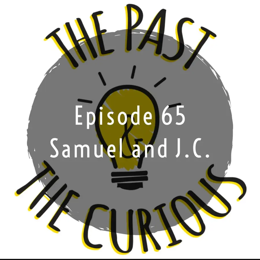 The Past and The Curious: A History Podcast for Kids and Families