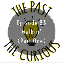 Walkin' (Part One)