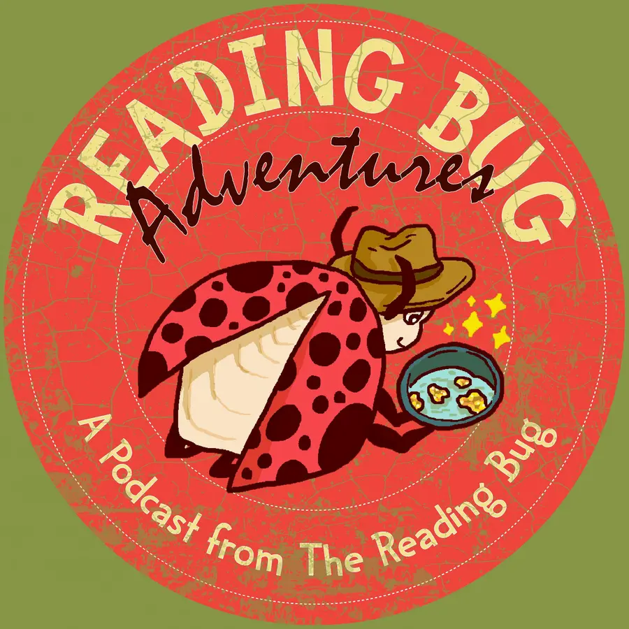 The Reading Bug Podcast - Original Adventures, Bedtime Stories and Music for Kids