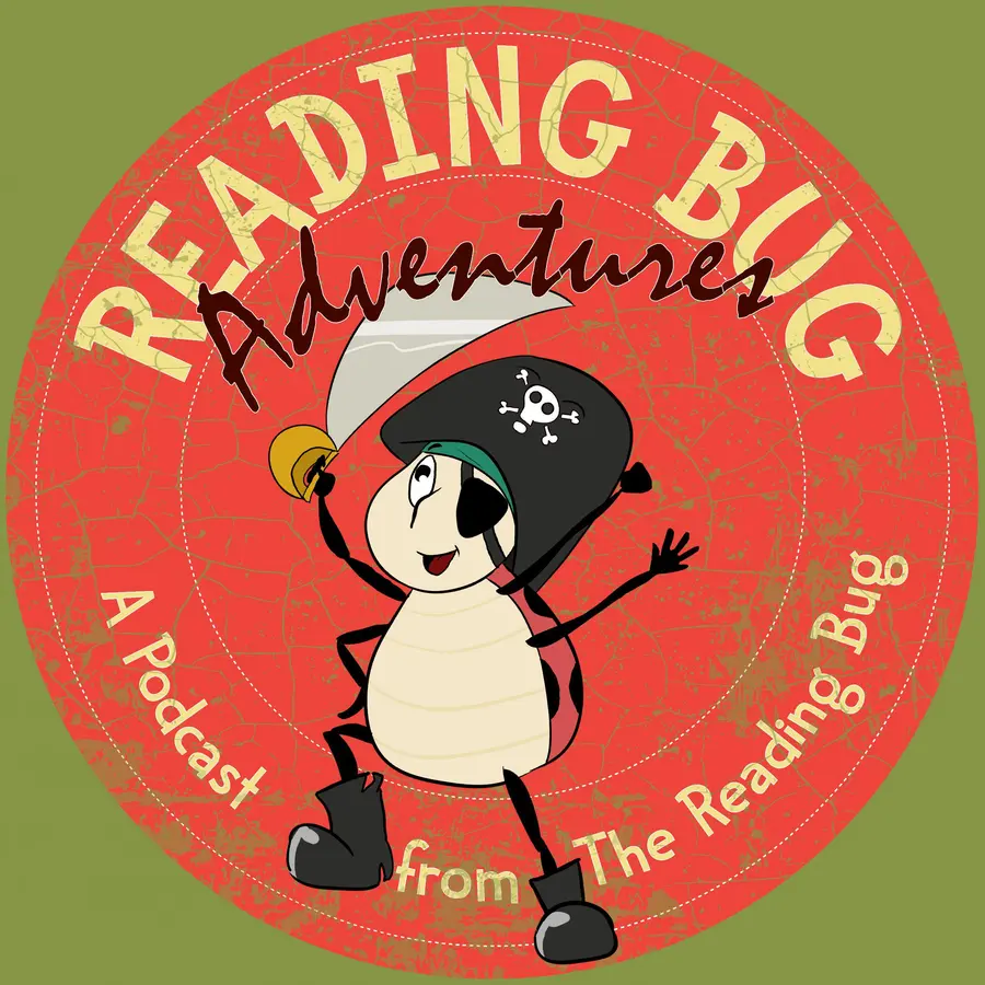 The Reading Bug Podcast - Original Adventures, Bedtime Stories and Music for Kids