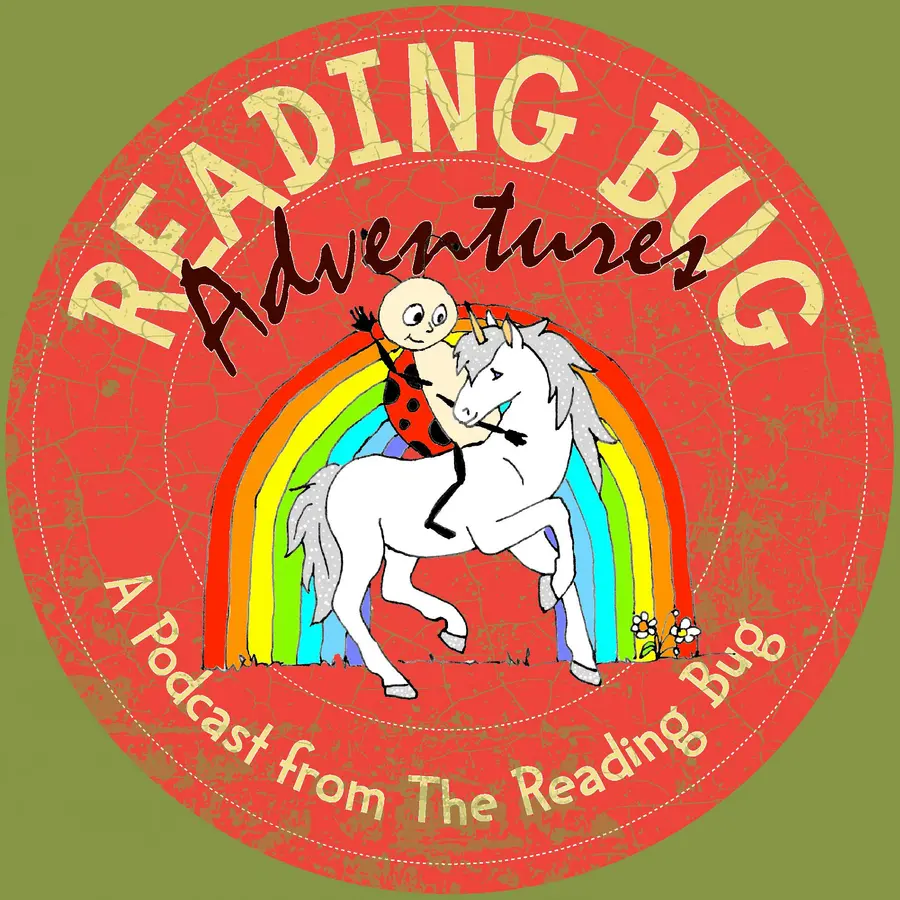 The Reading Bug Podcast - Original Adventures, Bedtime Stories and Music for Kids
