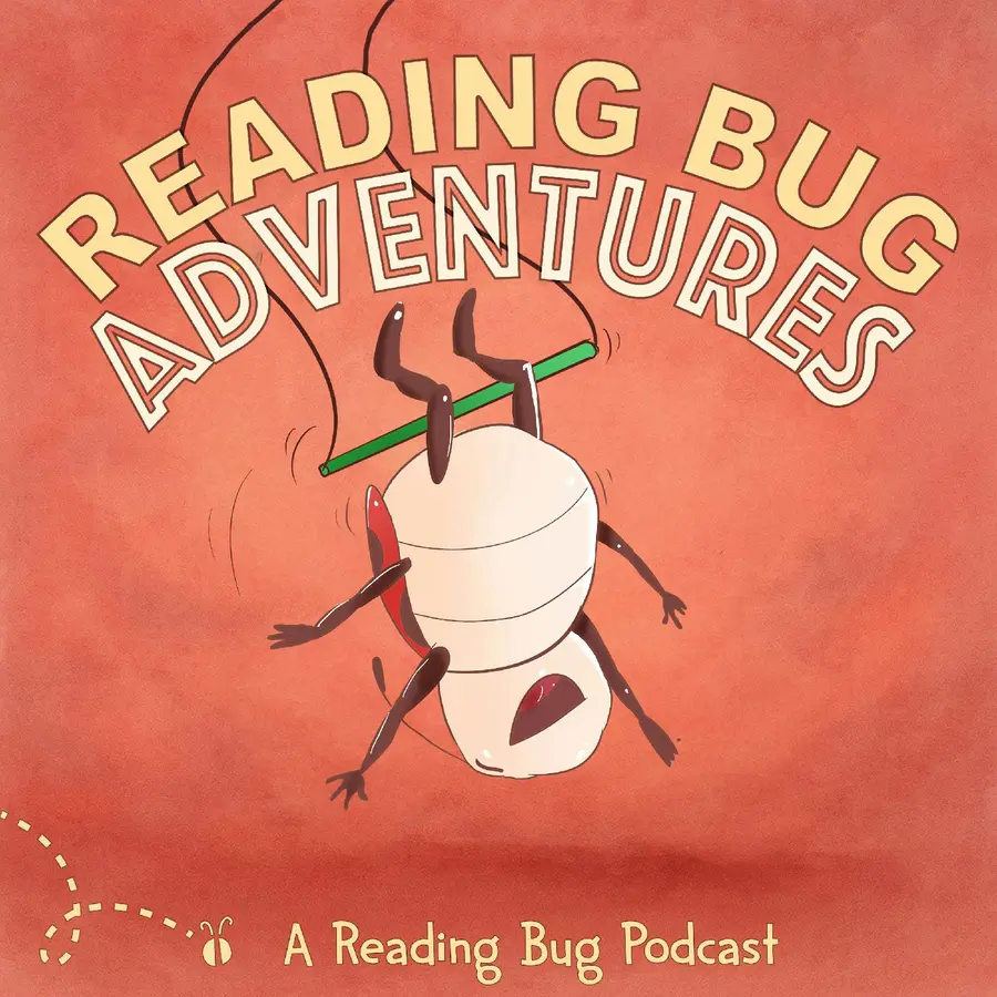 The Reading Bug Podcast - Original Adventures, Bedtime Stories and Music for Kids