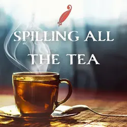 Chapter 112: Spilling All The Tea
