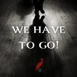 Chapter 117: We Have To Go!