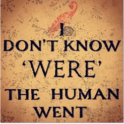 Chapter 14: I Don’t Know ’Were’ The Human Went