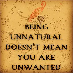Chapter 43: Being Unnatural Doesn’t Mean You’re Unwanted