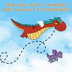 142. What if numbers were made out of tangerines?
