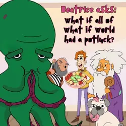 207. Beatrice asks: What if What If World had a potluck? (Remastered)