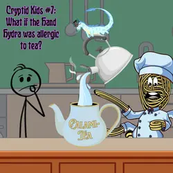 344. Cryptid Kids #7: What if the Hand Hydra was allergic to tea?