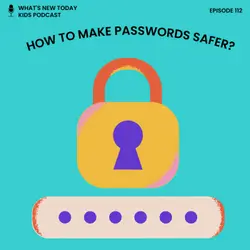 Epi 112: How can we make passwords safer?