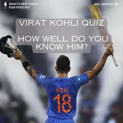 S2 E40: Quiz on Virat "King" Kohli & his record