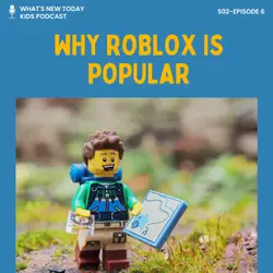 S2 E6: Video Game review: Roblox - the nuts and bolts of the game & what parents need to look out for