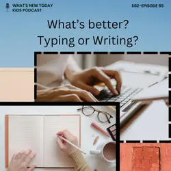 S2 E65: 20 Questions: Typing vs Writing - is there a difference in how the brain behaves