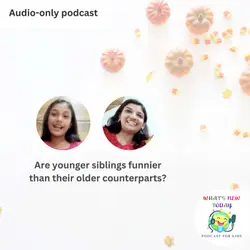 S2 E83: Fake or Real: Younger siblings are funnier than their older siblings