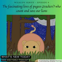 Wildlife series: Part 6 - The fascinating lives of pugees (trackers) who count and save our lions