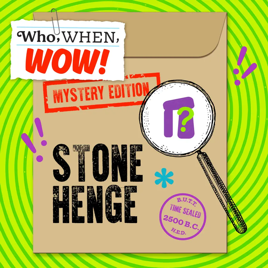 Who, When, Wow!
