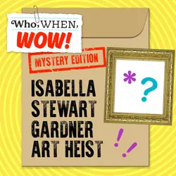 The Isabella Stewart Gardner Art Heist (4/30/25)