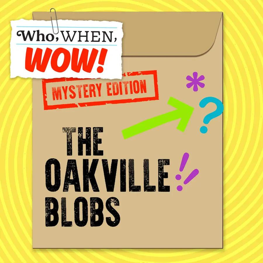 Who, When, Wow!